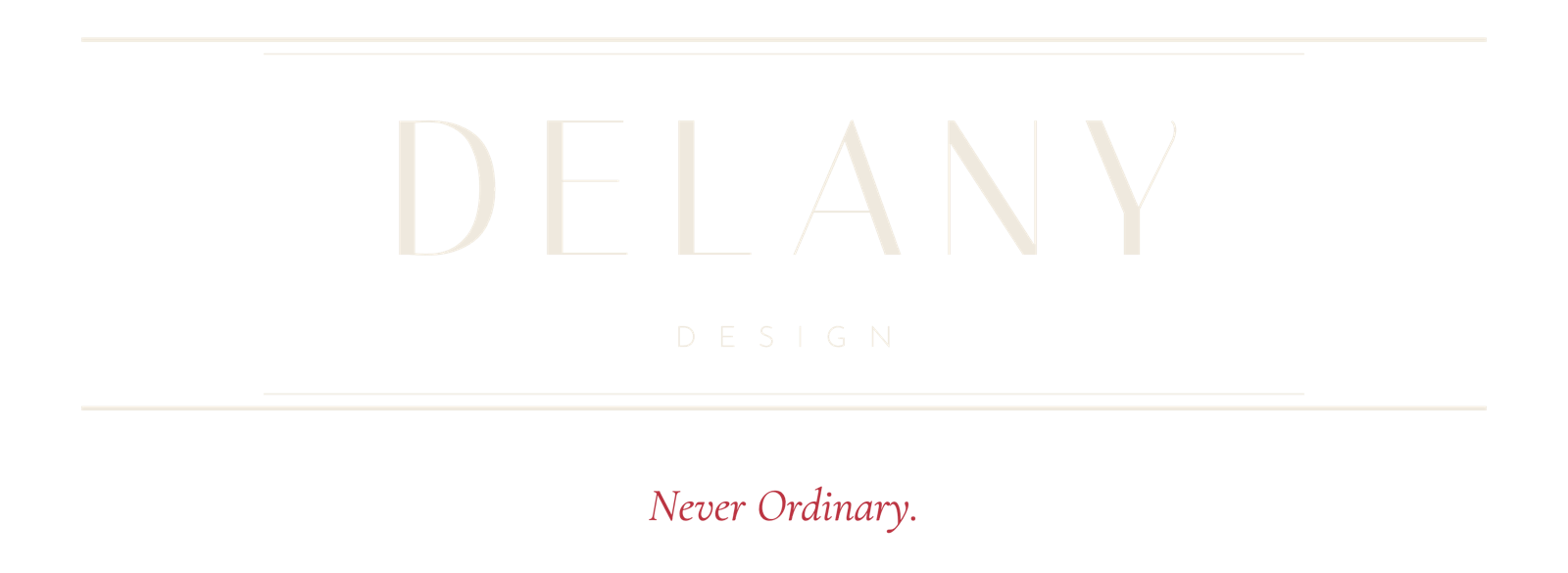 Delany Design — Never Ordinary.